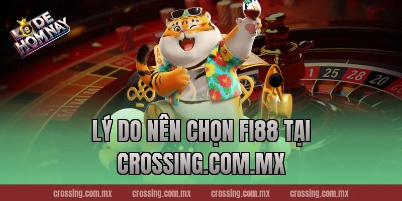 Lý Do Nên Chọn Fi88 Tại lodehomnay.online